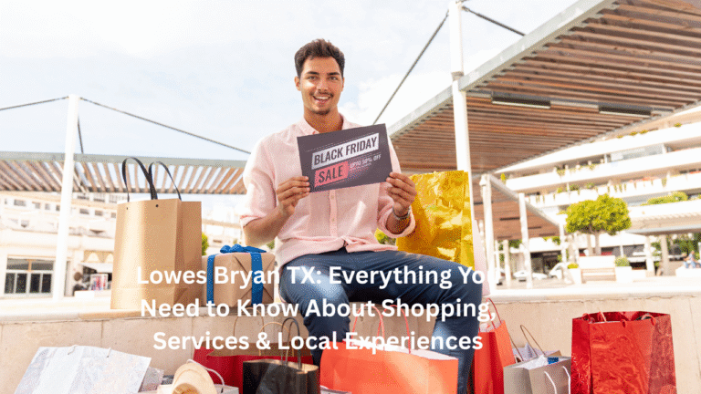 Lowes Bryan TX: Everything You Need to Know About Shopping, Services & Local Experiences
