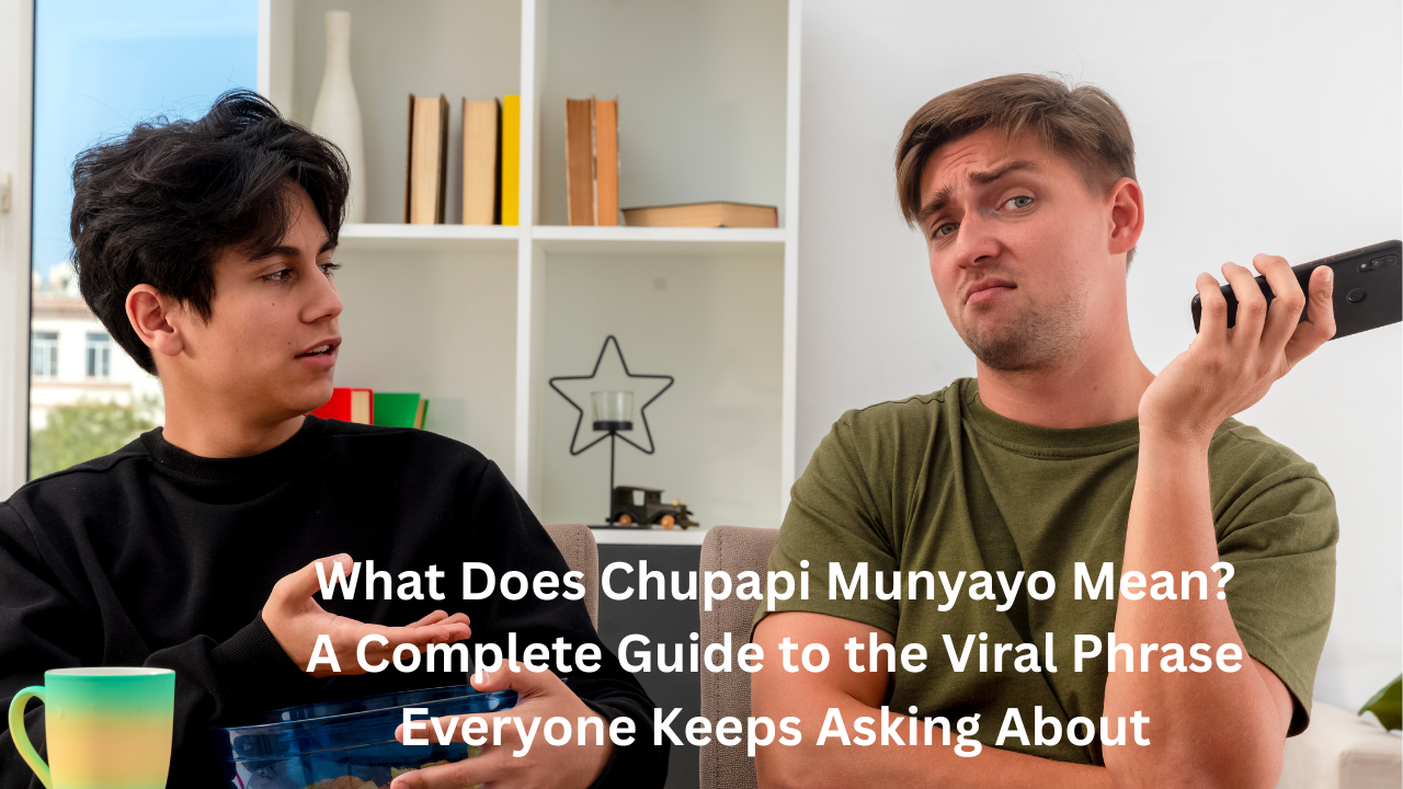 what does chupapi munyayo mean